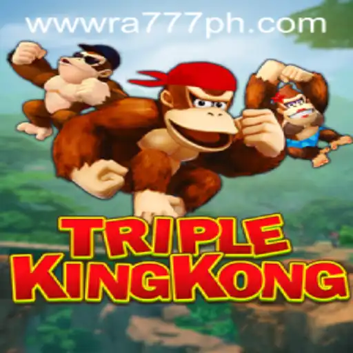 TripleKingKong: The Ultimate Gaming Experience Unveiled with RA777